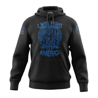 I Will Fight My Life For America- Black Hoodie