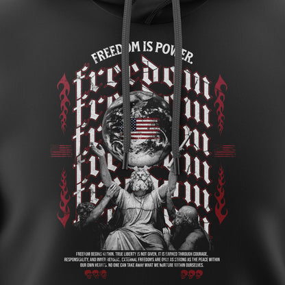 Freedom Is Power Hoodie