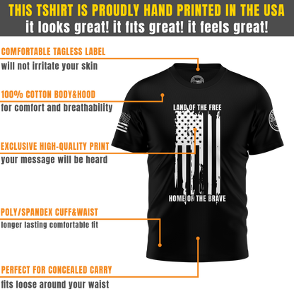 Land OF The Free, Home Of The Brave T-shirt