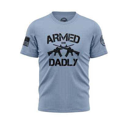 Armed and Dadly – T-Shirt