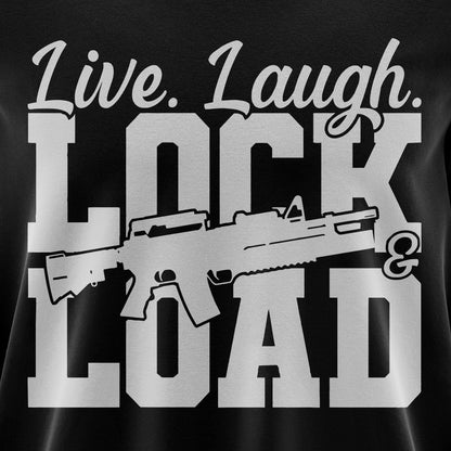 Live Laugh Lock Load – Sweatshirt