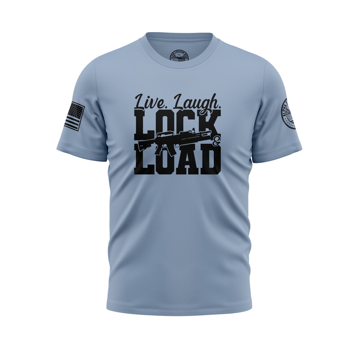 Live Laugh Lock Load – T-Shirt