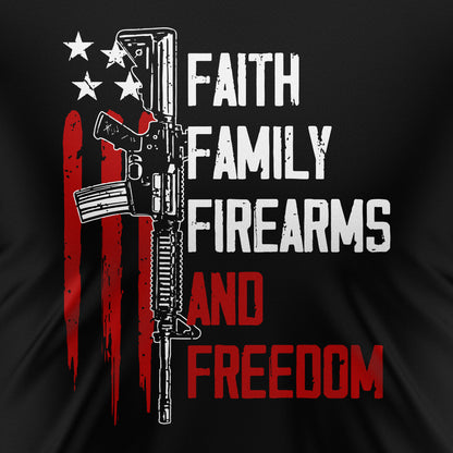 Faith, Family, Firearms & Freedom – T-Shirt