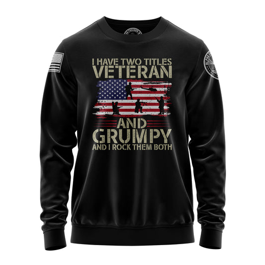 Veteran and Grumpy – Sweatshirt