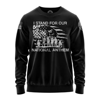 "Sweatshirt featuring 'I Stand For Our national Anthem' inspirational text and patriotic graphic design."