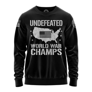 "Sweatshirt featuring 'Undefeated World War Champs' inspirational text and patriotic graphic design."